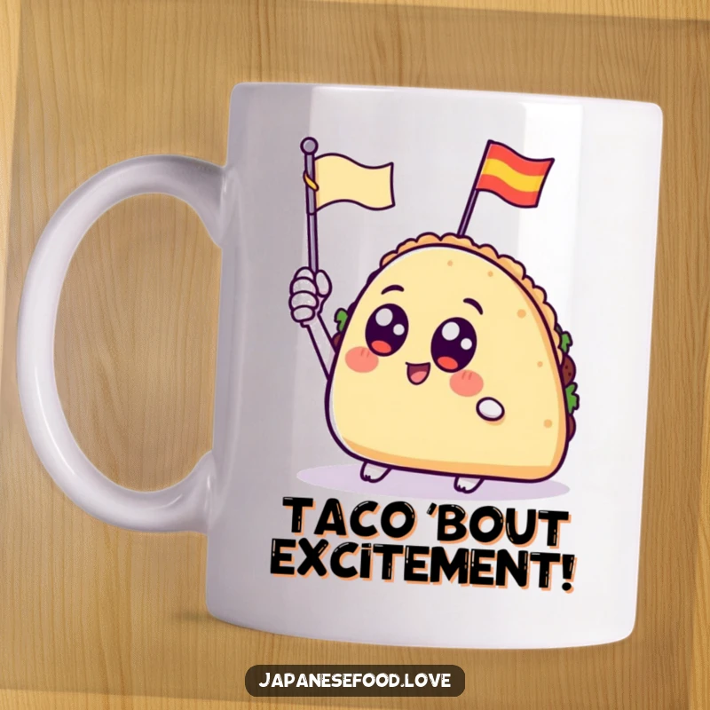 Funny taco with big round eyes enthusiastically waving a tiny flag on a cheerful ceramic mug.
