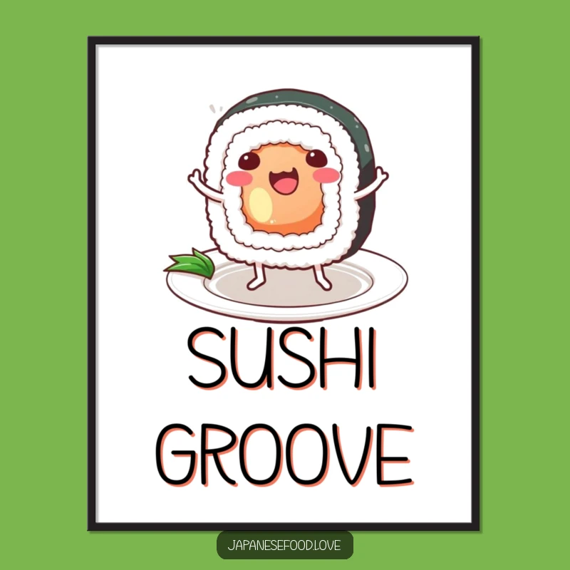Funny Dancing Sushi Roll Print: Happy Foodie Art, Humorous Gift