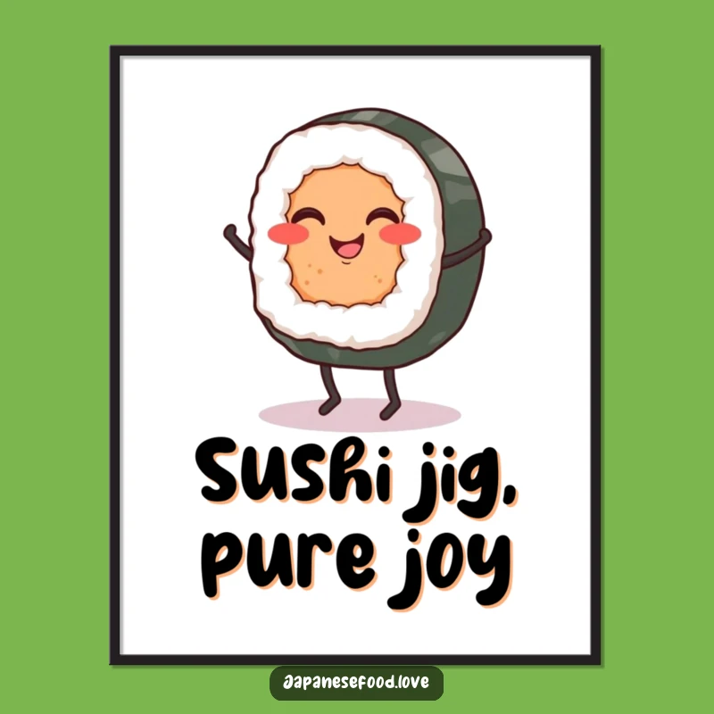 Funny Sushi Roll Jig Digital Art: Instant Amuse-ment for Your Walls
