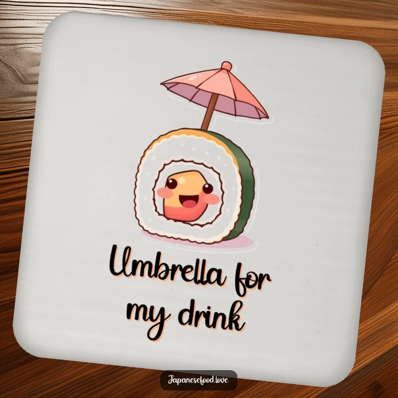 Funny drink coaster featuring a smiling piece of sushi offering a tiny umbrella, adding humor to drinks.
