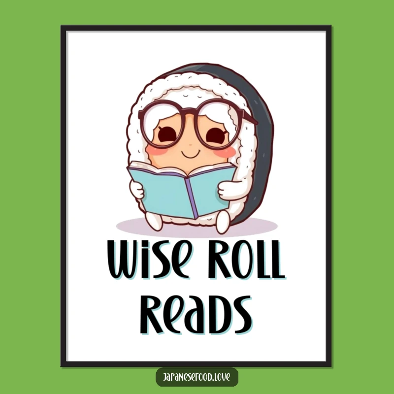 Funny Sushi Poster: Smart Roll Art, Whimsical Humorous Decor