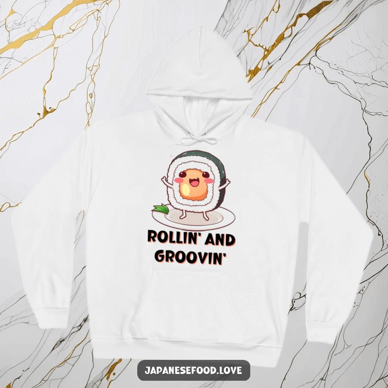 Funny Sushi Hoodie: a happy sushi roll with legs dances playfully on a plate, offering cozy comfort and delicious foodie humor.