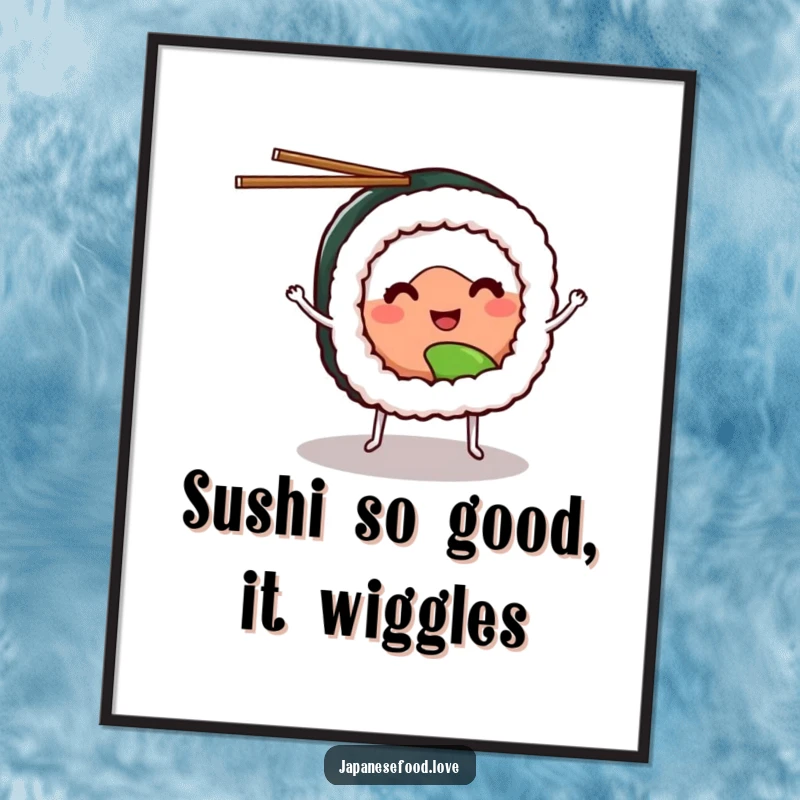 Funny Free Printable Wall Art of a smiling sushi roll with tiny legs, expertly juggling chopsticks. Playful downloadable decor.