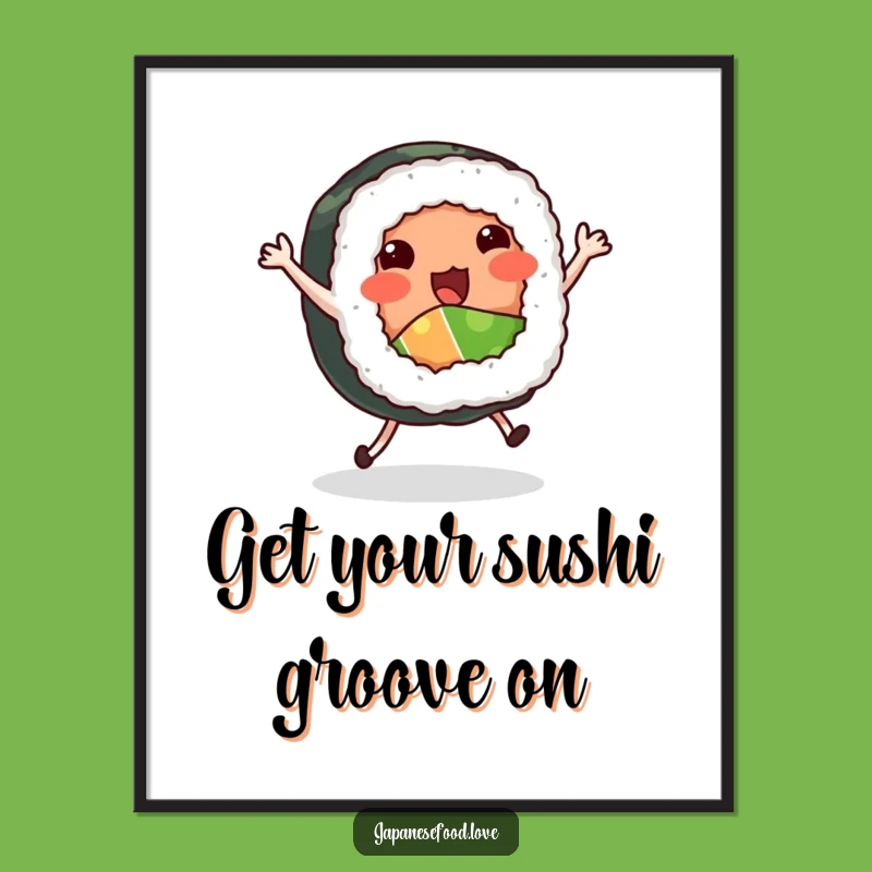 Funny Free Printable Wall Art: Dancing Sushi Roll Downloadable Decor