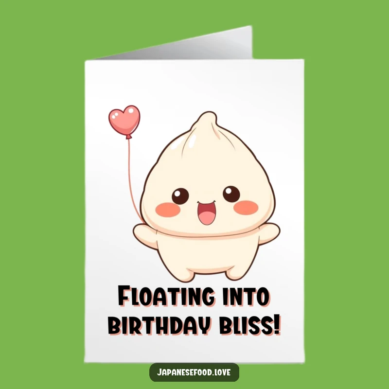 Free Printable Funny Dumpling Birthday Card: Ballooning Smile Downloadable Gift