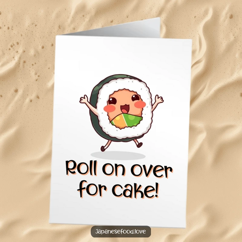 Funny Free Printable Birthday Card featuring a sushi roll with tiny legs excitedly dancing a jig, perfect for foodies.