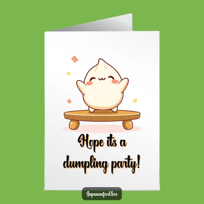 Free Printable Birthday Dumpling Card: Bouncing Fun, Funny Downloadable Gift