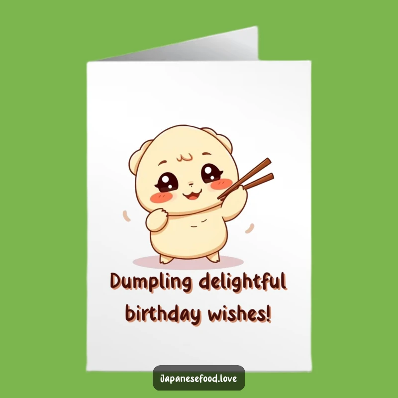 Free Printable Cheerful Dumpling Birthday Card: Funny Juggling Chopsticks Downloadable Gift