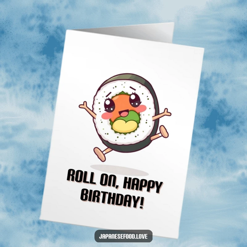 Funny Free Printable Birthday Card featuring a sushi roll character with googly eyes enthusiastically doing cartwheels.