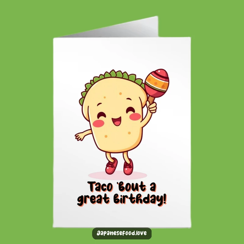 Free Printable Taco Birthday Card: Funny Dancing Maraca Downloadable Gift for Fiesta Fun