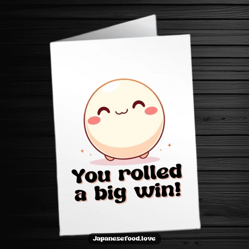 Funny Free Printable congratulations card of a gleeful mochi ball rolling with utter delight across a surface.