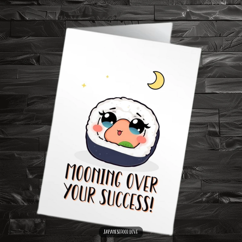Funny free printable congratulations card: a sushi roll stares in awe at the glowing moon, celebrating milestones.