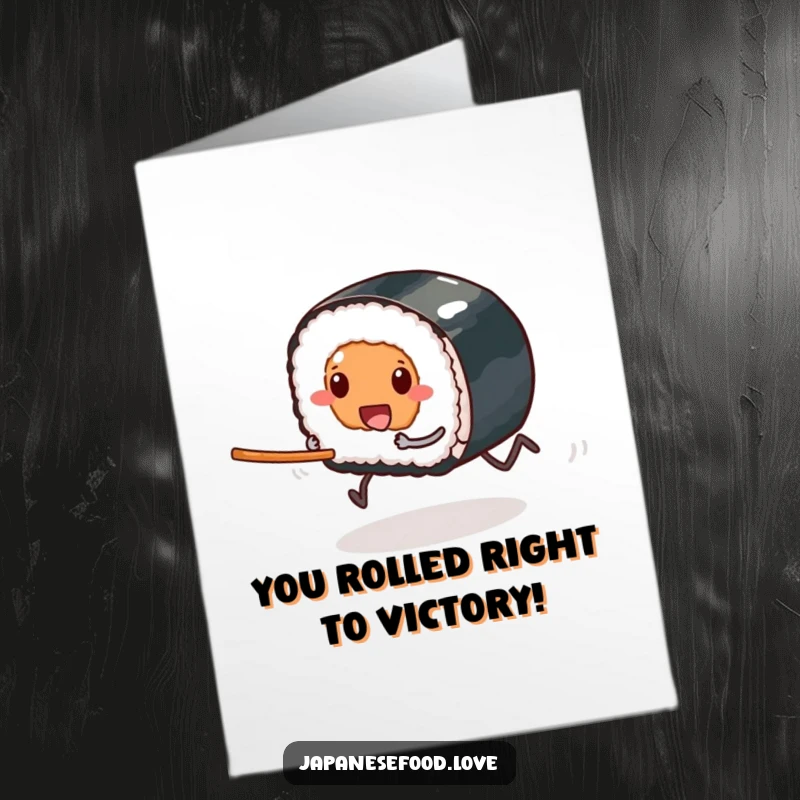 Funny Free Printable Sushi Congratulations Card: Tiny-legged sushi sprinting towards a chopstick in celebration.