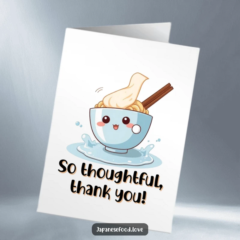Funny Free Printable Thank You Card: A ramen bowl character joyfully splashes in a puddle, saying thanks.