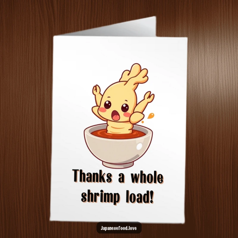 Funny Free Printable Thank You Card: Startled tempura shrimp character jumping from sauce, a comical way to say thanks. Downloadable humor.