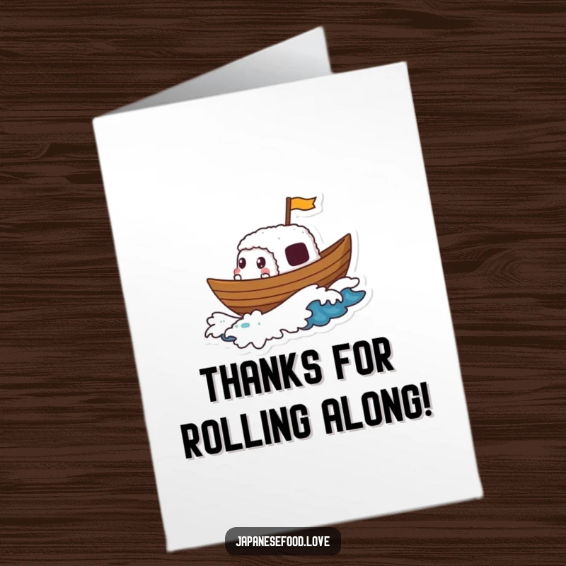 Funny Free Printable Thank You Card of a sushi boat character sailing gleefully on a small wave, full of thanks and cheer.