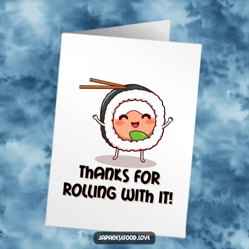 Funny Free Printable Thank You Card of a smiling sushi roll with tiny legs juggling chopsticks. Cute downloadable art.