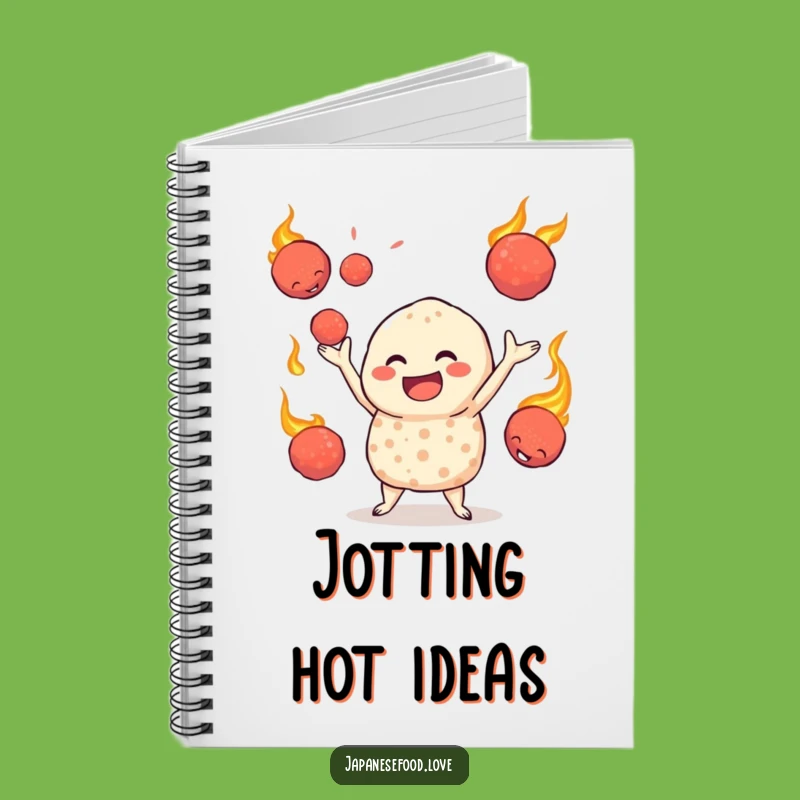 My Fiery Juggling Notes: Funny Takoyaki Notebook for Culinary Ideas